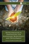 Ranbir Chander Sobti, Ranbir Chander Sobti - Biotechnological Innovations for Sustainable Biodiversity and