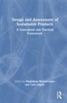 Magdalena Ingrao Wojnarowska, Carlo Ingrao, Magdalena Wojnarowska - Design and Assessment of Sustainable Products