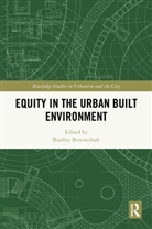 Bradley Bereitschaft, Bradley Bereitschaft - Equity in the Urban Built Environment