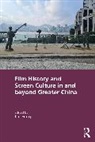 Lin (University of Leicester) Feng, Lin Feng, Feng Lin - Film History and Screen Culture in and Beyond Greater China