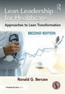Ronald G. Bercaw, Bercaw Ronald G. - Lean Leadership for Healthcare