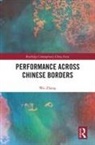 Wei Zhang - Performance Across Chinese Borders