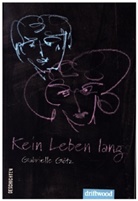 Gabrielle Götz - Kein Leben lang