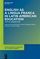 Glor J Ronzón-Montiel, Maritza M Martínez-Sánchez, Maritza M. Martínez-Sánchez, Sonia Morán Panero, Gloria J. Ronzón-Montiel - English as a Lingua Franca in Latin American Education