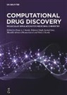 Pooja A. Chawla, Viney Chawla, Muralikrishnan Dhanasekaran, Kamal Dua, Kamal Dua et al, Dilpreet Singh - Computational Drug Discovery and Delivery - Volume 1: Computational Drug Discovery