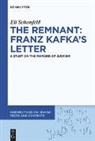 Eli Schonfeld - The Remnant: Franz Kafka's Letter