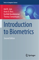 Anil K Jain, Anil K. Jain, Karthik Nandakumar, Karthik et a Nandakumar, Arun A Ross, Arun A. Ross... - Introduction to Biometrics