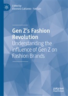 Eleonora Cattaneo, Sun, Yan Sun - Gen Z's Fashion Revolution
