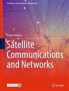 Marko Höyhtyä - Satellite Communications and Networks