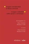 Conte, Domenico Conte, Elmar Schafroth - Gruppe und Identität in Raum und Zeit