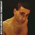 Daf, DAF Deutsch-Amerikanische Freundschaft - Alles ist gut, 1 Audio-CD (Audio book)