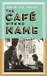 Robert Seethaler - The Cafe with No Name