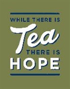 Alex Johnson, Johnson Alex, The Imperial War Museum - While There is Tea, There is Hope