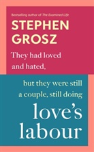 Stephen Grosz, Grosz Stephen - Love's Labour
