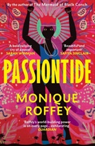 Monique Roffey, Roffey Monique - Passiontide
