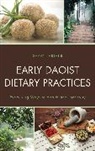 Shawn Arthur, Arthur Shawn - Early Daoist Dietary Practices