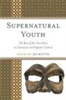 Jes Battis, Jes Battis, Battis Jes - Supernatural Youth