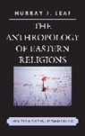Murray J. Leaf, Leaf Murray J. - Anthropology of Eastern Religions
