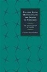 Christine Sixta Rinehart, Sixta Rinehart Christine - Volatile Social Movements and the Origins of Terrorism