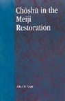 Albert M. Craig - Choshu in the Meiji Restoration