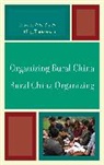 Ane Thogersen Bislev, Ane Bislev, Bislev Ane, Stig Thogersen, Thogersen Stig - Organizing Rural China Rural China Organizing