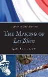 Lindsay Krasnoff, Lindsay Sarah Krasnoff, Krasnoff Lindsay Sarah - The Making of Les Bleus print on demand