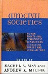 Rachel A. Milton May, Rachel A. May, Andrew K. Milton - (Un)civil Societies
