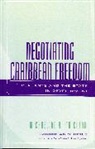 Michaeline A. Crichlow - Negotiating Caribbean Freedom