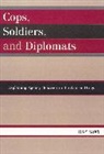 Tony Payan, Payan Tony - Cops, Soldiers, and Diplomats