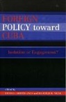 Michele Nicol Zebich-Knos, Heather Nicol, Michele Zebich-Knos, Zebich-Knos Michele - Foreign Policy Toward Cuba