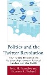 Shannon L. Bichard, John H. Parmelee, John H. Bichard Parmelee - Politics and the Twitter Revolution