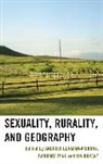 Andrew Pini Gorman-Murray, Lia Bryant, Bryant Lia, Andrew Gorman-Murray, Gorman-Murray Andrew, Barbara Pini... - Sexuality, Rurality, and Geography