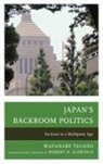 Watanabe Tsuneo - Japan''s Backroom Politics