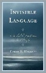 Garth L Hallett, Garth L. Hallett, Hallett Garth L. - Invisible Language