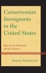 Joseph Takougang, Takougang Joseph - Cameroonian Immigrants in the United States