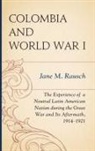 Jane M. Rausch, Rausch Jane M. - Colombia and World War I