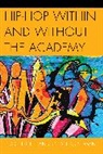 Karen Snell, Karen Soderman Snell, Snell Karen, Johan Söderman - Hip-Hop Within and Without the Academy