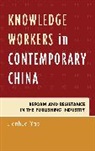 Jianhua Yao, Yao Jianhua - Knowledge Workers in Contemporary China