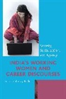 Suchitra Shenoy-Packer, Shenoy-Packer Suchitra - India''s Working Women and Career Discourses