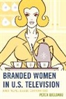 Peter Bjelskou - Branded Women in U.s. Television