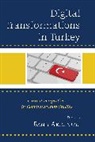 Banu Akdenizli, Akdenizli Banu - Digital Transformations in Turkey