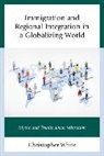 Christopher White - Immigration and Regional Integration in a Globalizing World