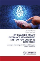 B. Lakshmi Prasanna, B.Lakshmi Prasanna, M. Pala Prasad Reddy, M.Pala Prasad Reddy - IOT ENABLED SMART ENTRANCE MONITORING SYSTEM FOR COVID-19 DETECTION