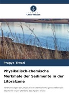 Pragya Tiwari - Physikalisch-chemische Merkmale der Sedimente in der Litoralzone