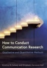 Elizabeth Dorrance Hall, Kristina M Scharp - How to Conduct Communication Research