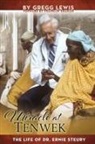 Gregg Lewis - Miracle at Tenwek