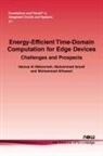 Hamza Al Maharmeh, Mohammad Alhawari, Mohammed Ismail - Energy-Efficient Time-Domain Computation for Edge Devices