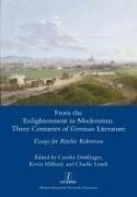 Carolin Duttlinger, Kevin Hilliard, Charlie Louth - From the Enlightenment to Modernism Three Centuries of German Literature