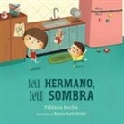Fabiana Rocha - Mi hermano, mi sombra