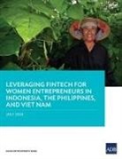 Asian Development Bank - Leveraging Fintech for Women Entrepreneurs in Indonesia, the Philippines, and Viet Nam